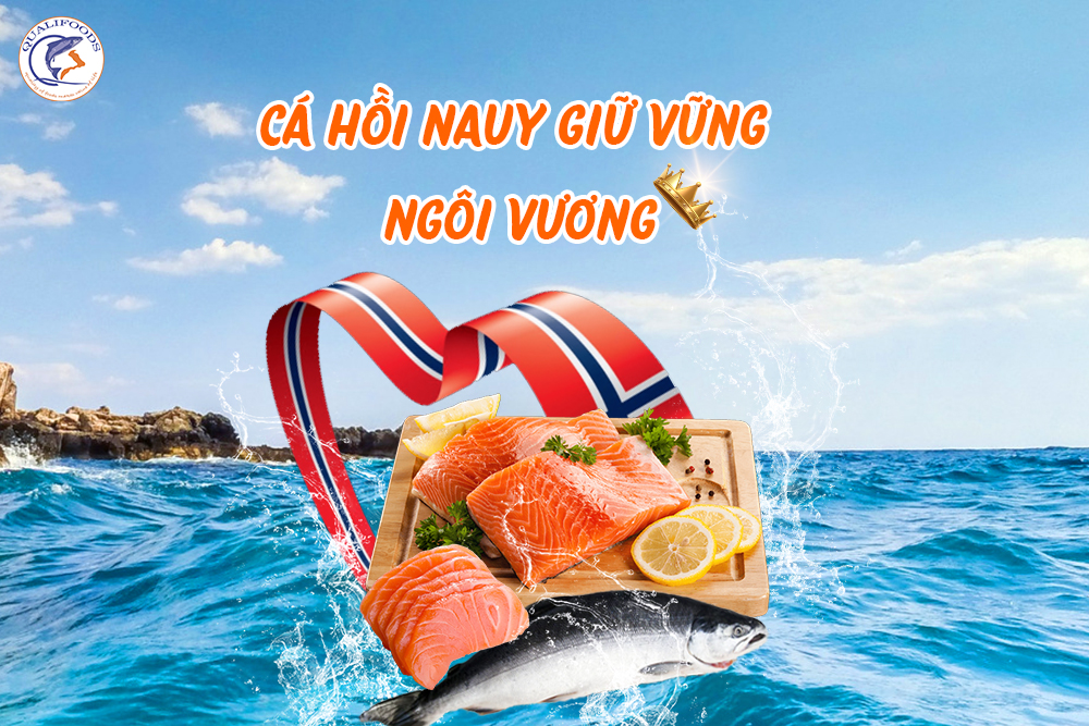 Cá hồi Na Uy luôn giữ vững ngôi vương