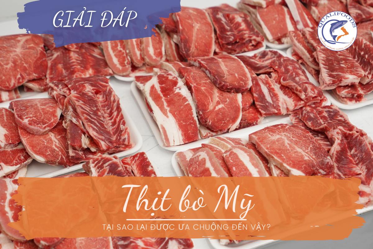 Tại sao thịt bò Mỹ lại được yêu thích?
