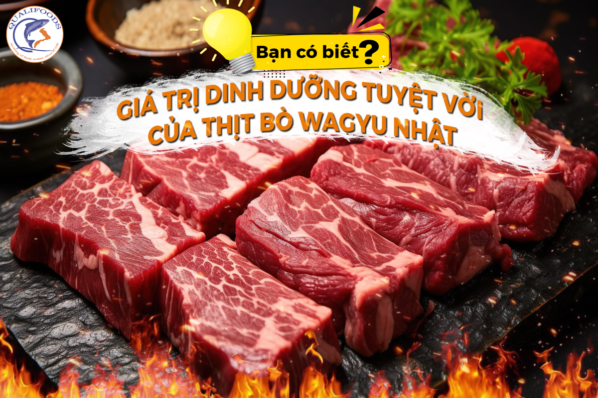 Giá trị dinh dưỡng tuyệt vời của thịt bò Wagyu nhật